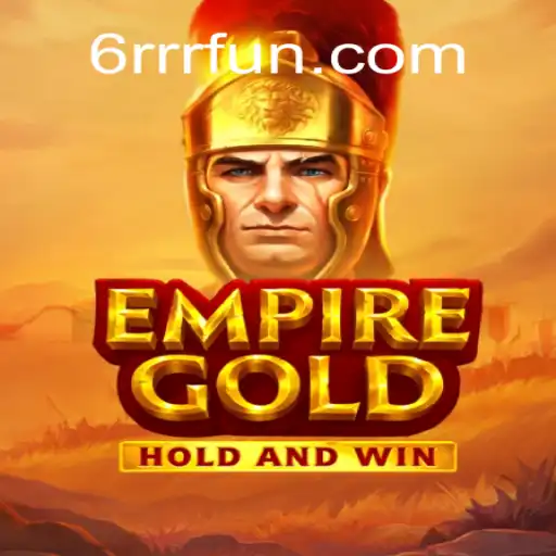 Descubra EmpireGold: A Aventura Estratégica com 6RRR